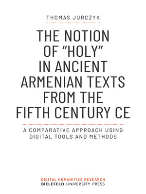 cover image of The Notion of »holy« in Ancient Armenian Texts from the Fifth Century CE